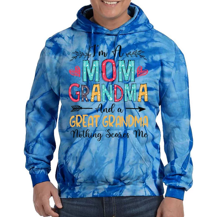 IM A Mom Grandma And A Great Grandma MotherS Day 2024 Tie Dye Hoodie