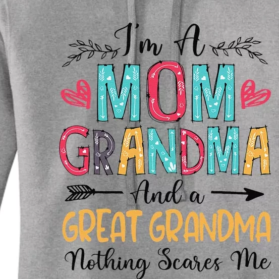 IM A Mom Grandma And A Great Grandma MotherS Day 2024 Women's Pullover Hoodie