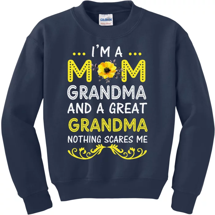 IM A Mom Grandma Great Nothing Scares Me Mothers Day Gifts Kids Sweatshirt