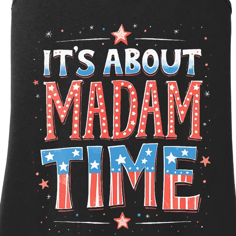 ItS About Madam Time Vote For Kamala Harris Ladies Essential Tank