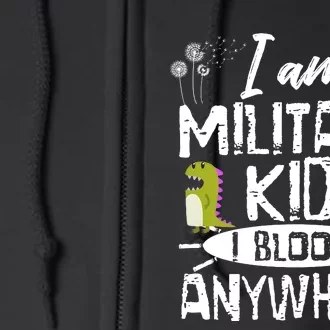 I Am Military Child I Bloom Anywhere Month Of The Military Full Zip Hoodie