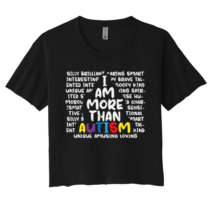 I Am More Than Autism ASD Awareness Women's Crop Top Tee