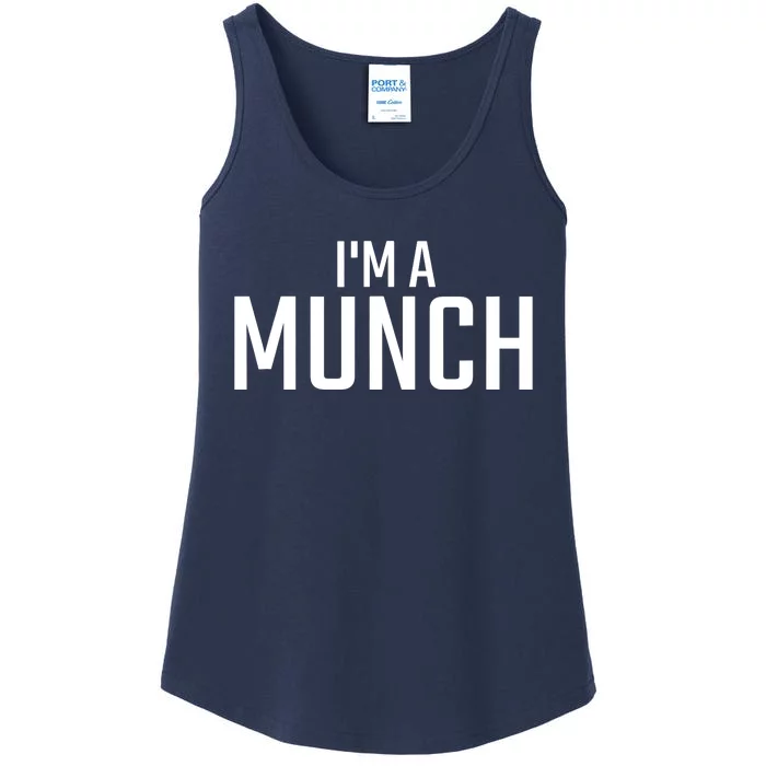 I'm A Munch - Funny I'm A Munch Ladies Essential Tank