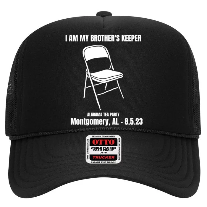 I Am My Brothers Keeper Montgomery Brawl Alabama Tea Party High Crown Mesh Trucker Hat