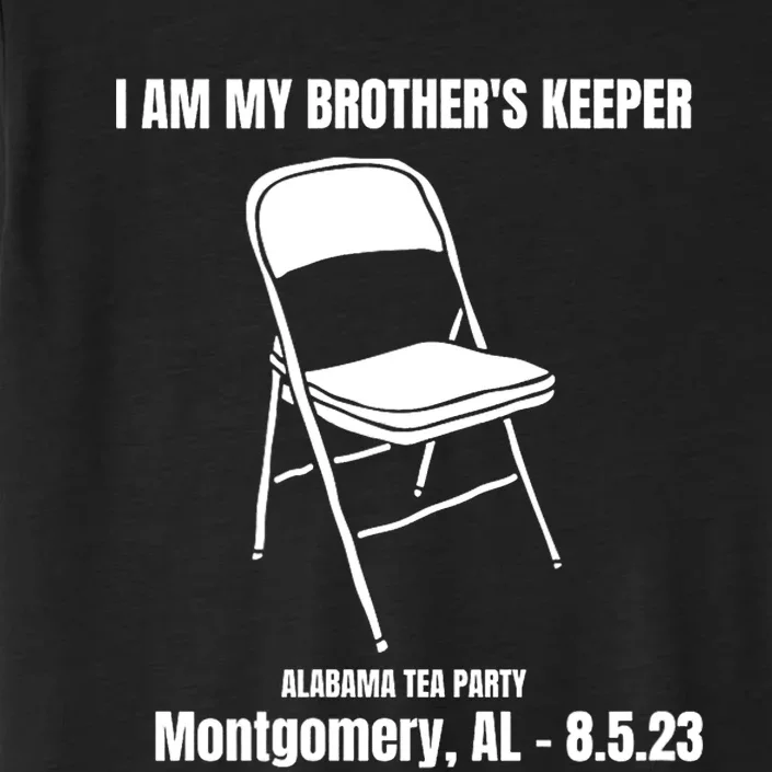 I Am My Brothers Keeper Montgomery Brawl Alabama Tea Party ChromaSoft Performance T-Shirt