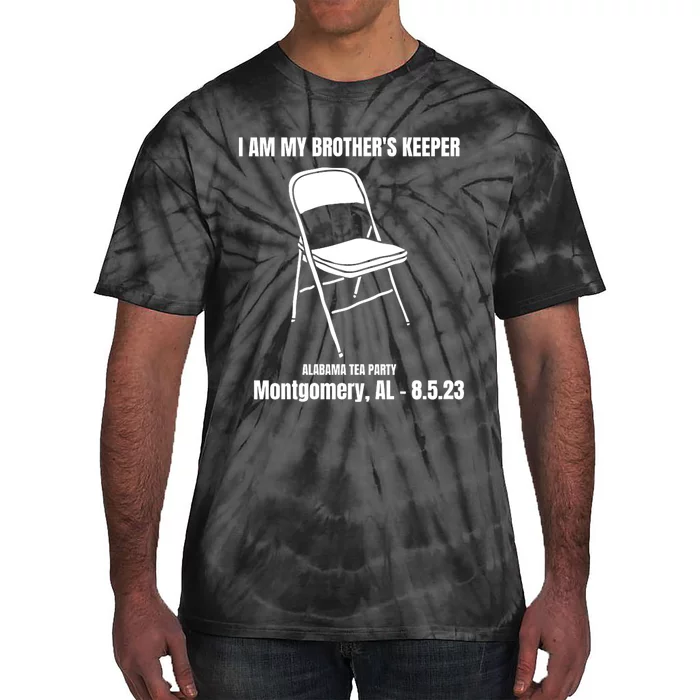 I Am My Brothers Keeper Montgomery Brawl Alabama Tea Party Tie-Dye T-Shirt