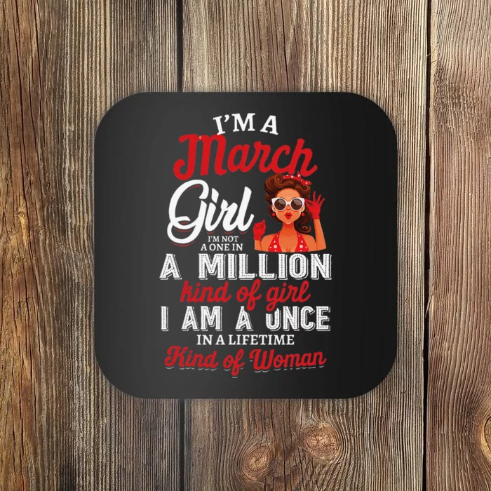 I'm A March Birthday Gifts Coaster