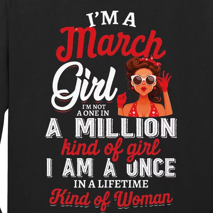 I'm A March Birthday Gifts Tall Long Sleeve T-Shirt