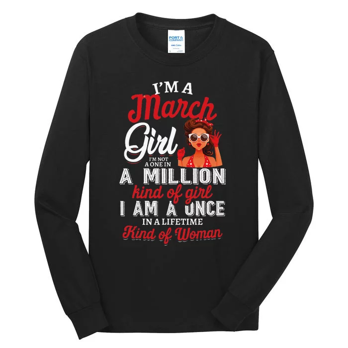 I'm A March Birthday Gifts Tall Long Sleeve T-Shirt