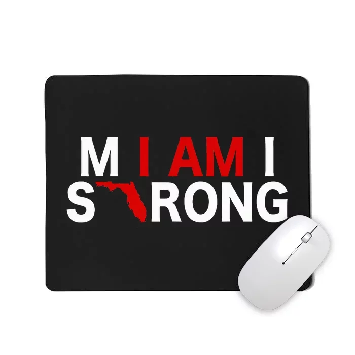 I Am Miami Strong Support For Florida Custom Graphic Mousepad