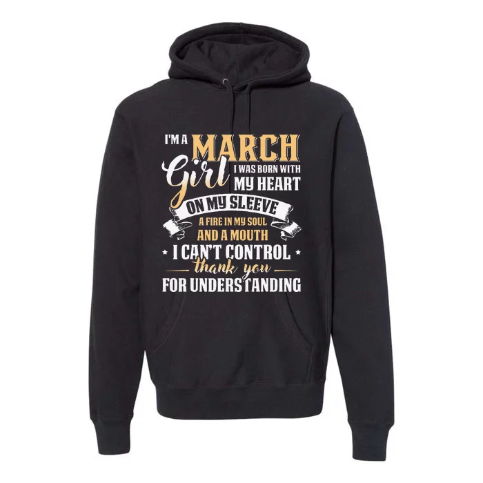 I'm A March Special Gift For Birthday Premium Hoodie