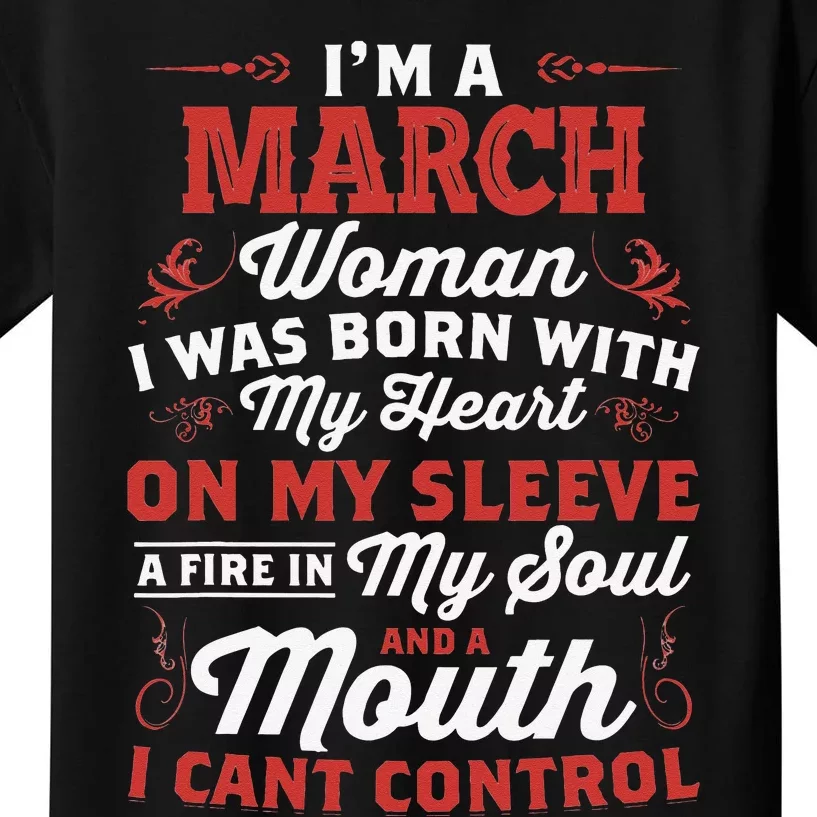 I'm A March Wo Queen Born In March Gift Kids T-Shirt