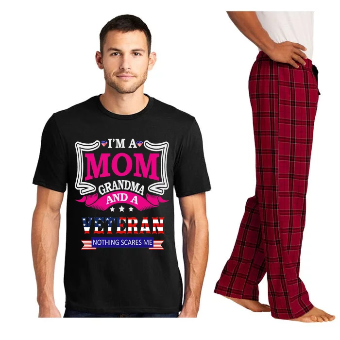 Im A Mom Grandma And A Veteran Nothing Scares Me Veteran Pajama Set