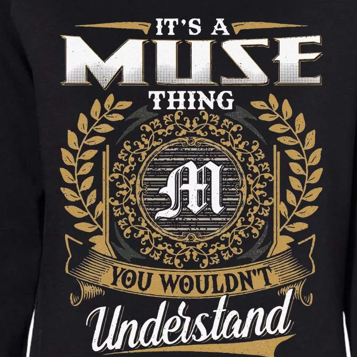 Its A MUSE Thing You Wouldnt Understand Dad Fathers Day Womens California Wash Sweatshirt