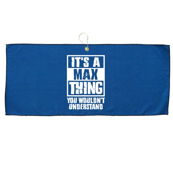 It's A Max Thing You Wouldn't Understand Large Microfiber Waffle Golf Towel