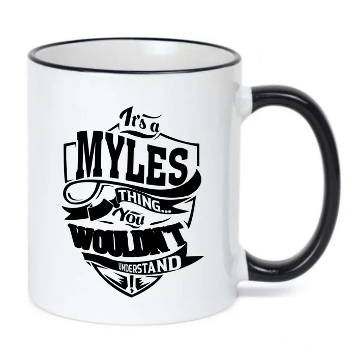 It's A Myles Thing Funny Gift Black Color Changing Mug