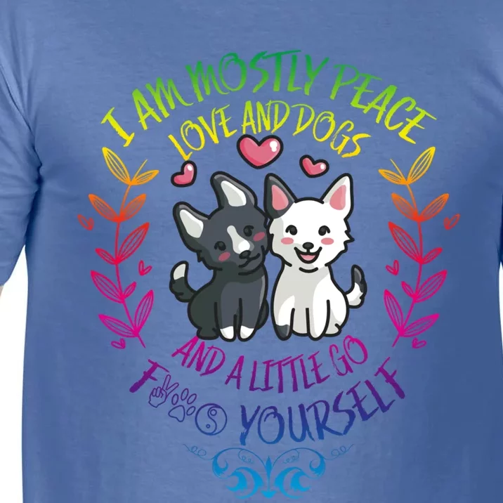 I Am Mostly Peace Love And Dogs Funny Yoga Dog Lover Gift Comfort Colors T-Shirt