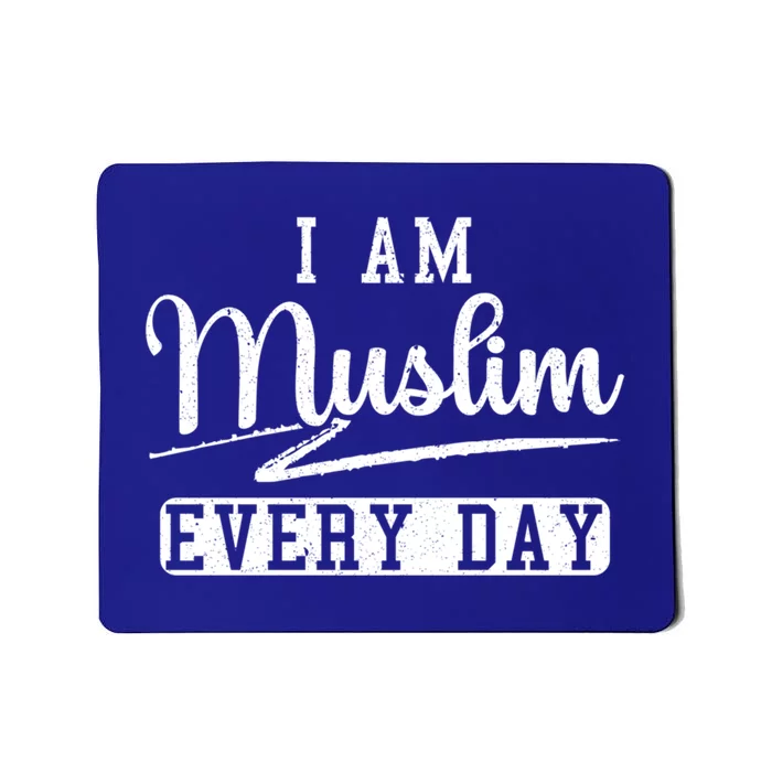 I Am Muslim Every Day Islam Quran Mosque Ramadan Religion Meaningful Gift Mousepad