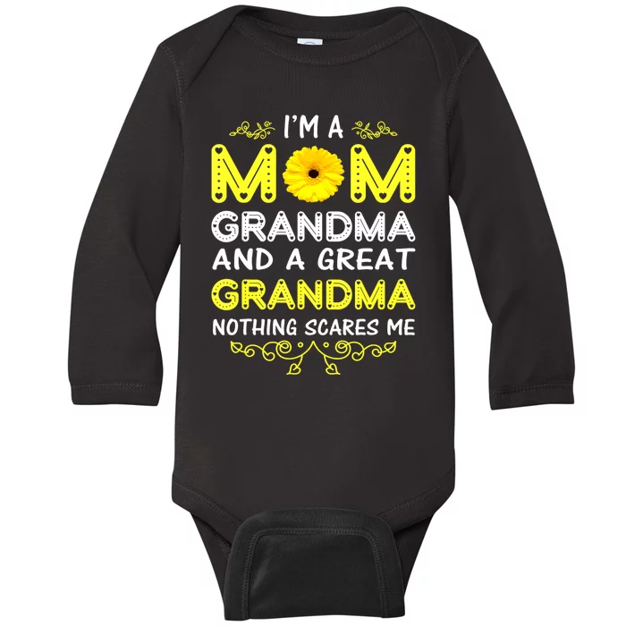 Im A Mom And Grandma Nothing Scares Me Grandma Mothers Day Baby Long Sleeve Bodysuit