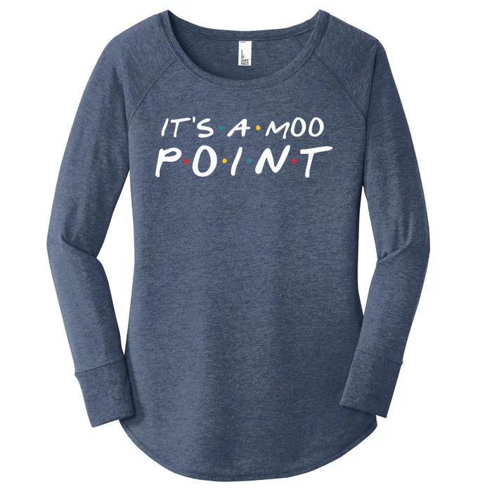 Its A Moo Point Funny Gift Women's Perfect Tri Tunic Long Sleeve Shirt