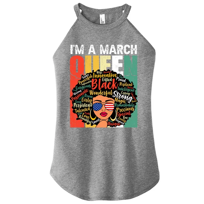 I'm A March Queen Proud Juneteenth Melanin Black History Funny Gift Women’s Perfect Tri Rocker Tank