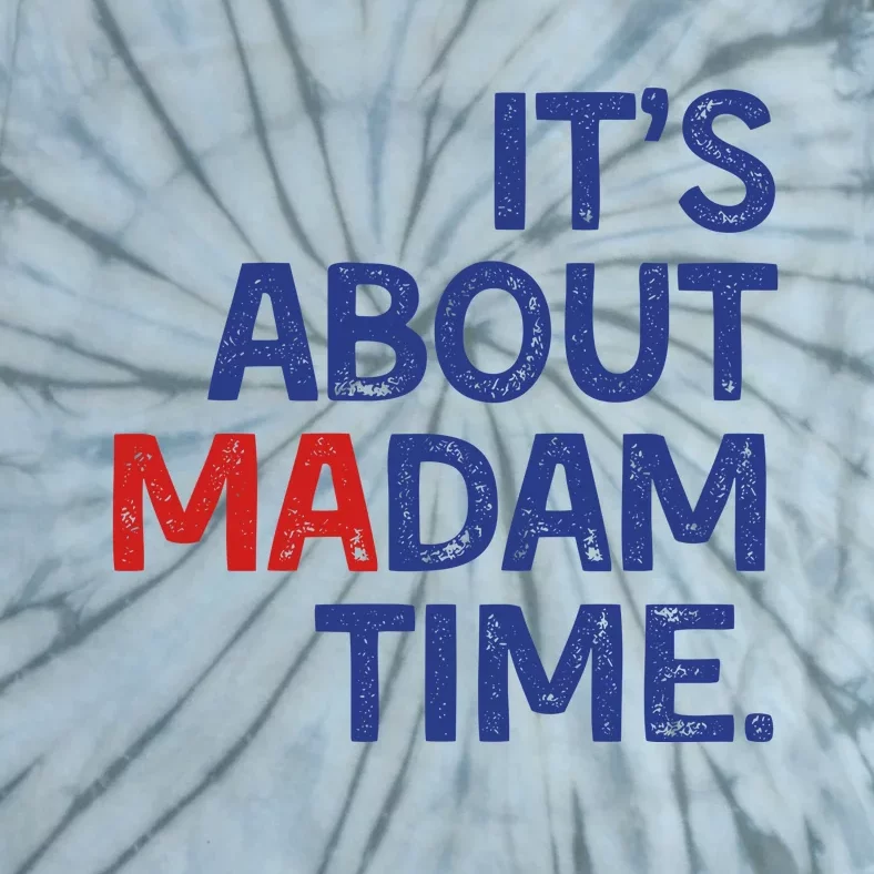 ItS About Madam Time Tie-Dye T-Shirt