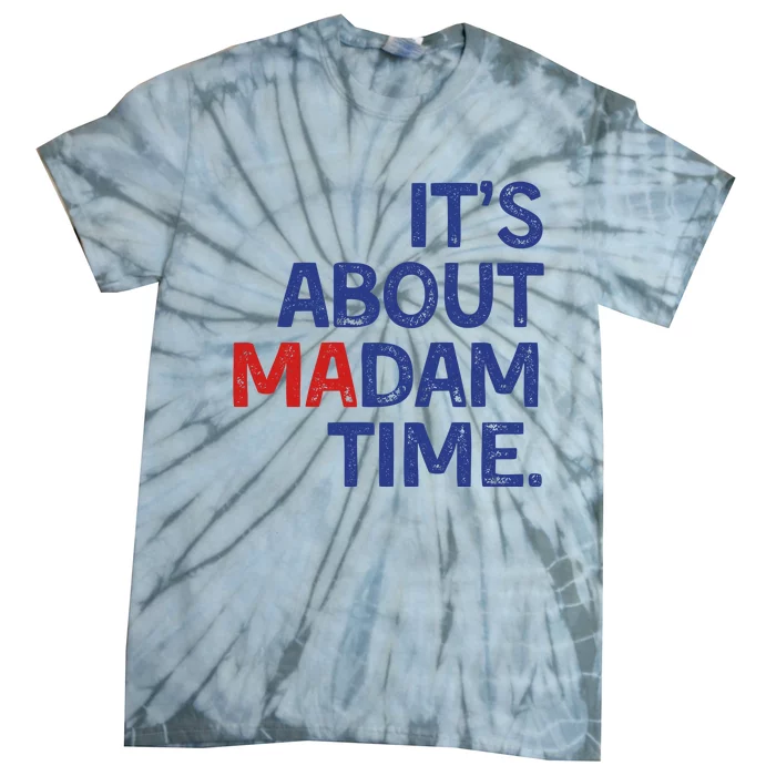 ItS About Madam Time Tie-Dye T-Shirt