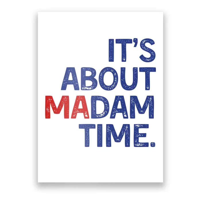 ItS About Madam Time Poster