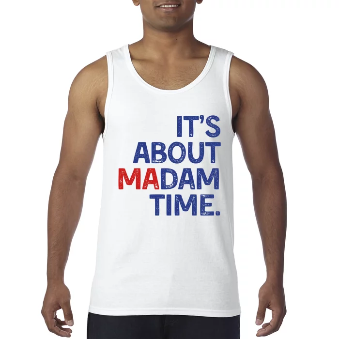 ItS About Madam Time Tank Top