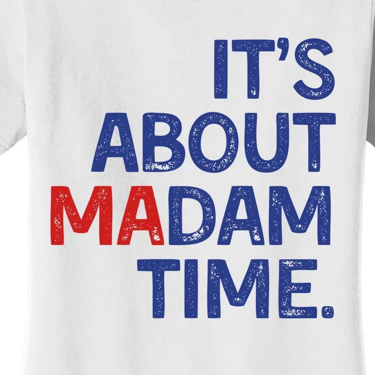 ItS About Madam Time Women's T-Shirt