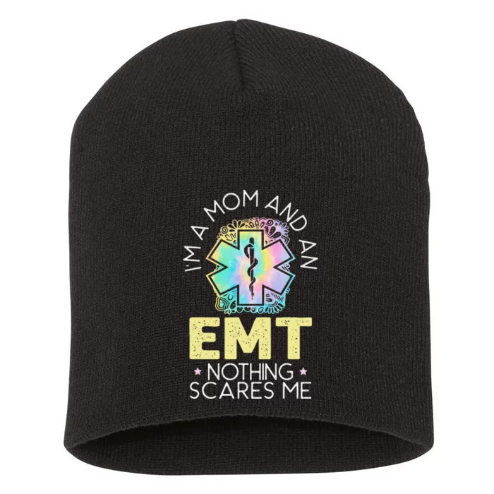 I'm A Mom And An EMT EMS Paramedic Health Care Short Acrylic Beanie