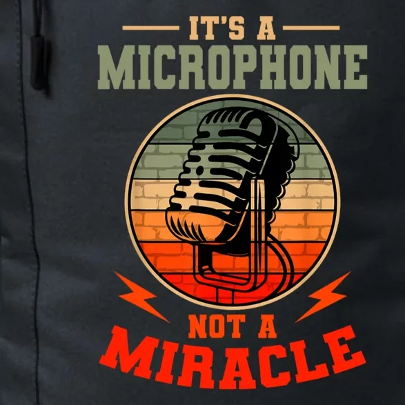 Its A Microphone Not A Miracle Funny Karaoke Singer Music Daily Commute Backpack