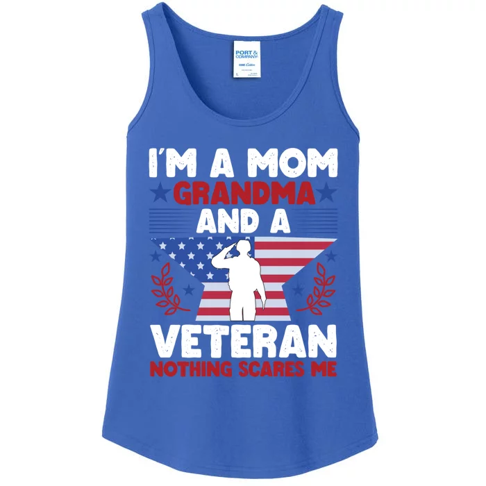 IM A Mom Grandma And A Veteran Nothing Scares Me Gift Ladies Essential Tank