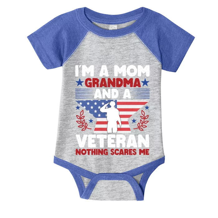 IM A Mom Grandma And A Veteran Nothing Scares Me Gift Infant Baby Jersey Bodysuit