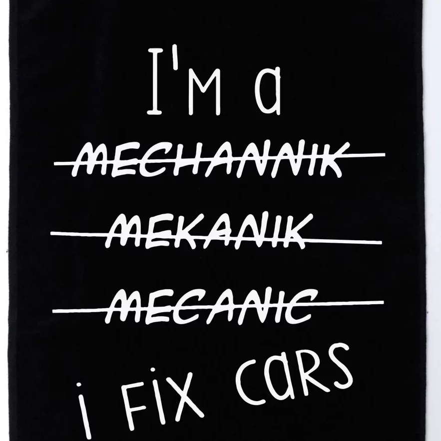 IM A Mechanic I Fix Cars Funny Saying Auto Repairman Platinum Collection Golf Towel