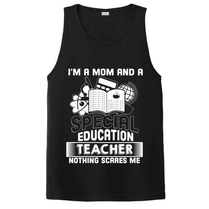 I'm A Mom And A Special Education Teacher Teacher's Mom Gift Performance Tank