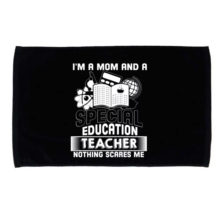 I'm A Mom And A Special Education Teacher Teacher's Mom Gift Microfiber Hand Towel