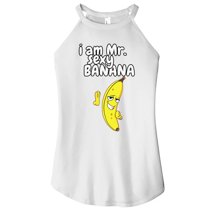 i am mr sexy Banana Funny For  Fruit Lovers Women’s Perfect Tri Rocker Tank