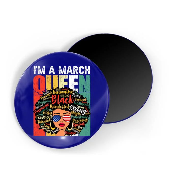 I'm A March Queen Proud Juneteenth Melanin Black History Cool Gift Magnet