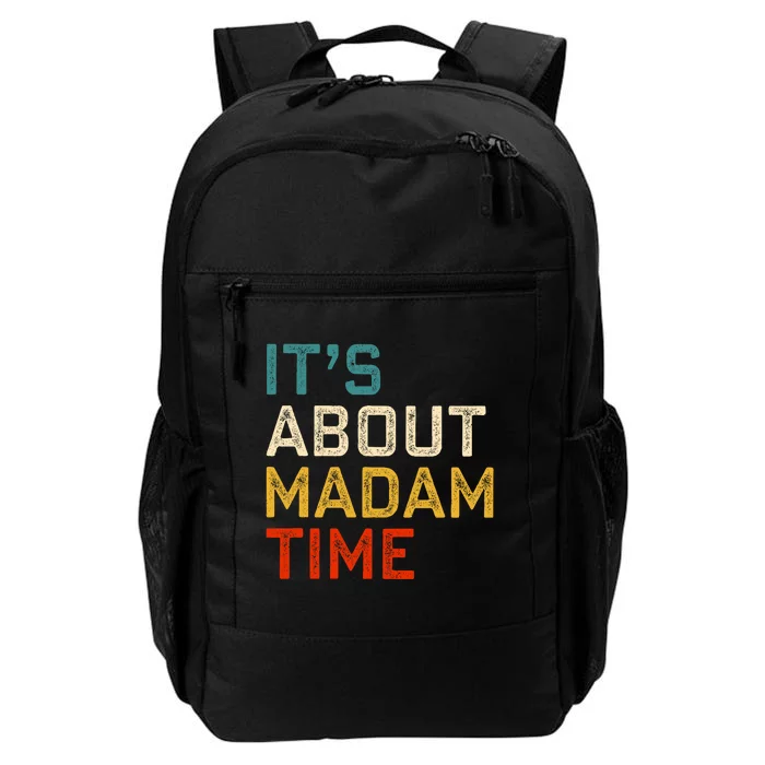 Its About Madam Time Kamala Harris 2024 President Women Daily Commute Backpack