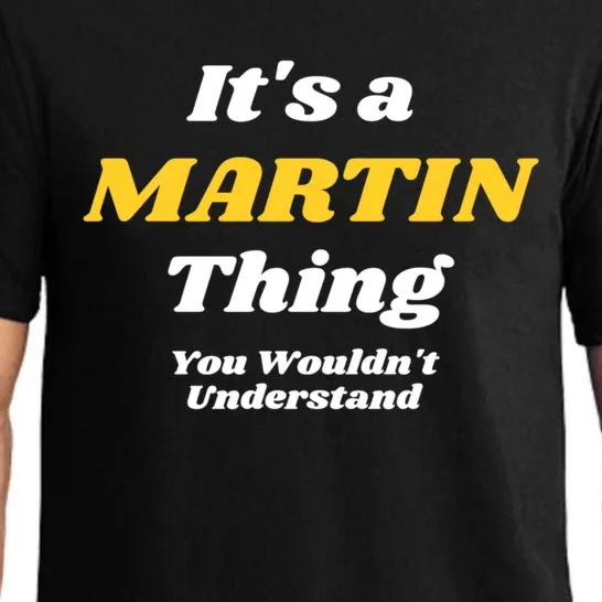 Its A Martin Thing You Wouldnt Understand Family Name Funny Gift Pajama Set