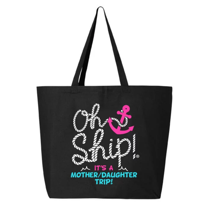 ItS A Mother Daughter Trip Cruise 25L Jumbo Tote