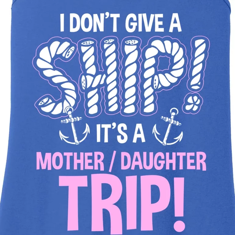 It's A Mother Daughter Trip Cruise Ship Wear Meaningful Gift Ladies Essential Tank