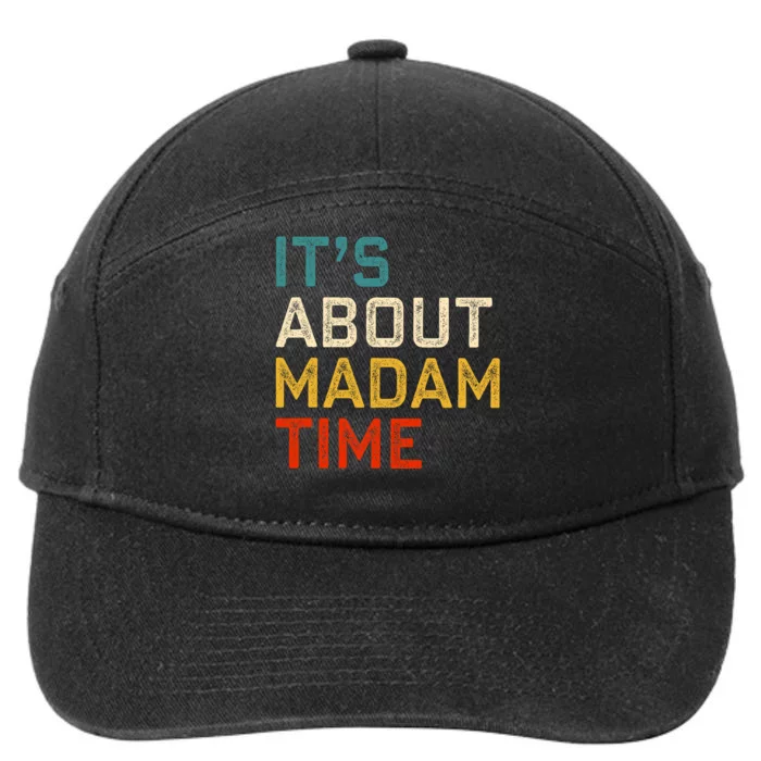 ItS About Madam Time Kamala Harris 2024 President 7-Panel Snapback Hat