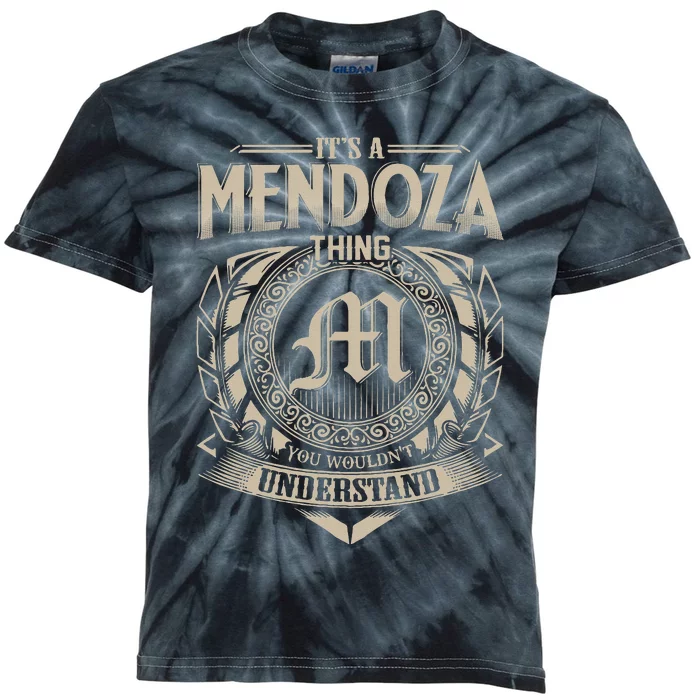 Its A MENDOZA Thing You Wouldnt Understand Name Vintage Kids Tie-Dye T-Shirt