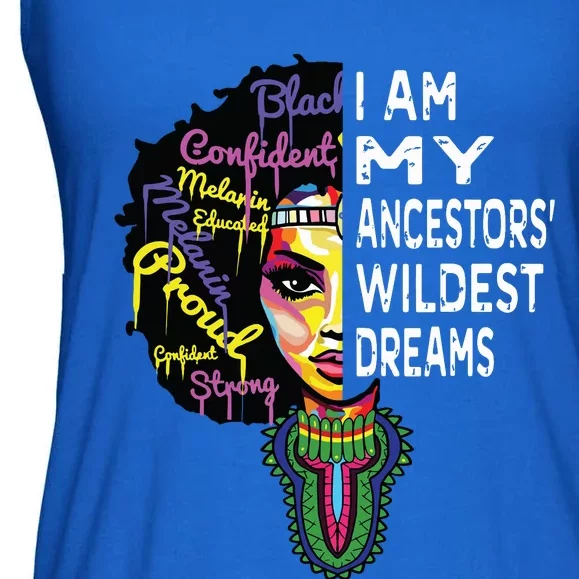 I Am My Ancestors Wildest Dreams Black History Month Ladies Essential Flowy Tank