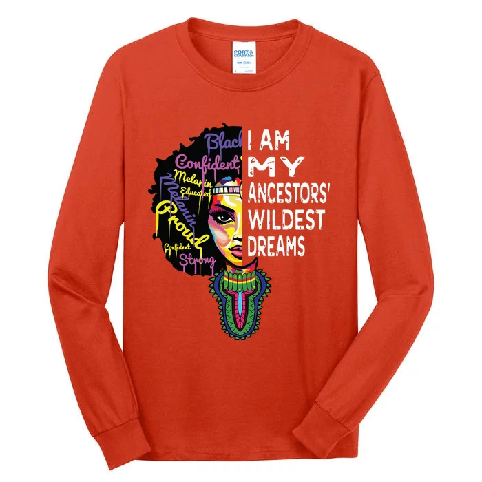 I Am My Ancestors Wildest Dreams Black History Month Tall Long Sleeve T-Shirt