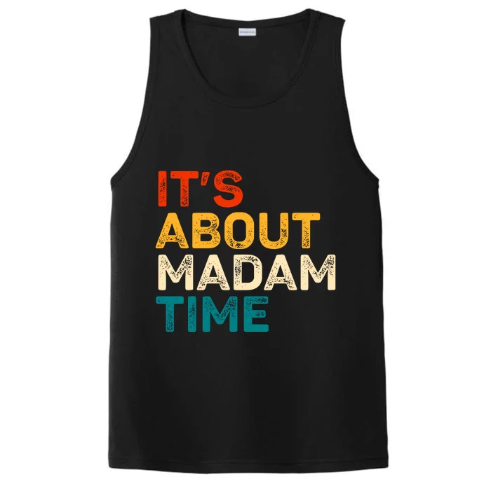 ItS About Madam Time Kamala Harris 2024 Performance Tank