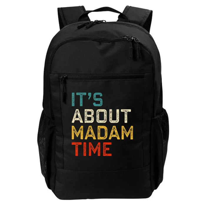 Its About Madam Time Kamala Harris 2024 President Women Gift Daily Commute Backpack