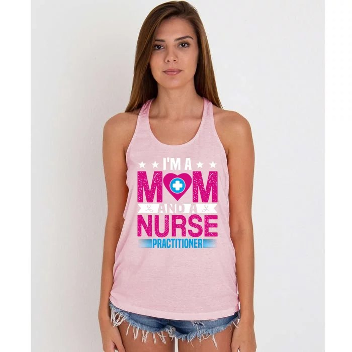 IM A Mom And A Nurse Practitioner Funny Np Nurse Mom Gift Women's Knotted Racerback Tank